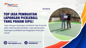 Top Jasa Pembuatan Lapangan Pickleball yang Paham Sipil!