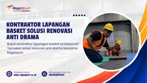 Kontraktor Lapangan Basket Solusi Renovasi Anti Drama