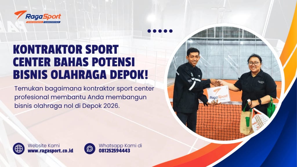Kontraktor Sport Center bahas Potensi Bisnis Olahraga Depok!